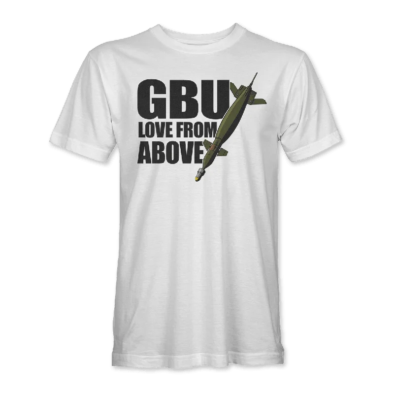 GBU 'LOVE FROM ABOVE' T-SHIRT